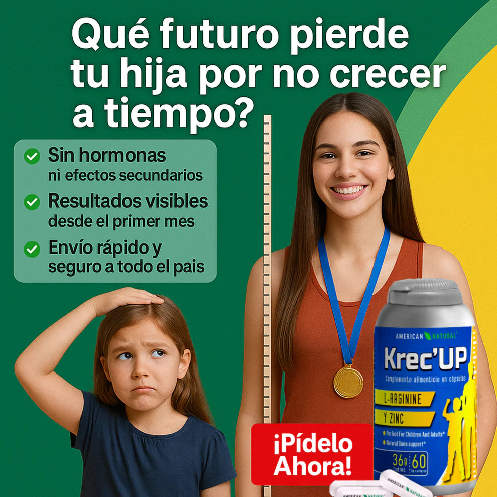 CADA DÍA QUE PASA, TU HIJO PIERDE LA OPORTUNIDAD DE CRECER. KREC’UP: LA ÚNICA FORMULA NATURAL Y SEGURA PARA ESTIMULAR SU CRECIMIENTO EN LA ETAPA MÁS IMPORTANTE DE SU VIDA
