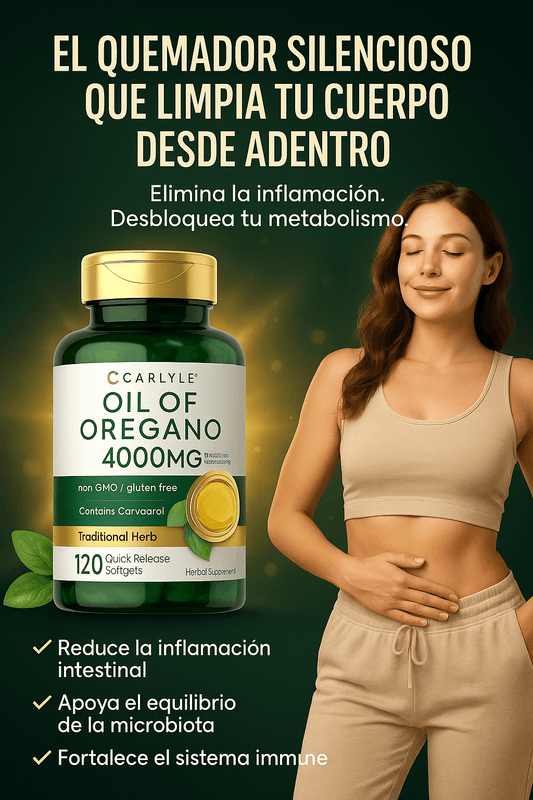 ACEITE DE ORÉGANO: NO ES GRASA, ES INFLAMACIÓN… POR ESO NINGÚN QUEMADOR TE HA FUNCIONADO.