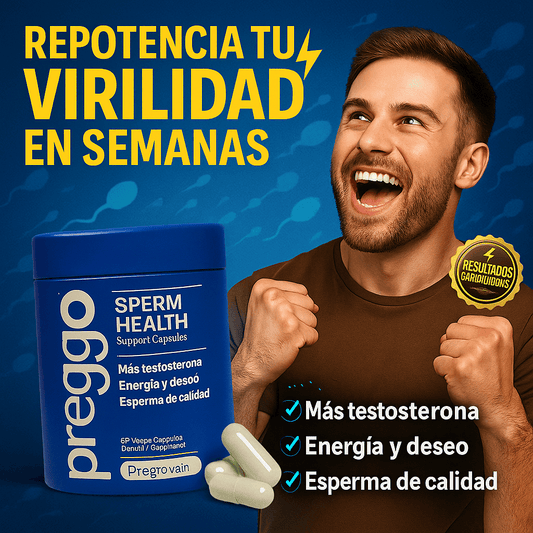 PREGGO SPERM: LO QUE CALLAS EN LA CAMA HOY - TU DESEO APAGADO, TU ENERGÍA PERDIDA Y TU ESPERMA DÉBIL - MAÑANA PUEDE DESTRUIR TU VIRILIDAD
