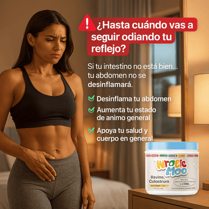 CON MIRACLE MOO NO VUELVES A ESCONDER TU ABDOMEN BAJO LA ROPA FLOJA: LO DESINFLAMAS Y, ADEMÁS, APOYAS TU PIEL, TU CABELLO, TUS UÑAS, TU INTESTINO, TUS DEFENSAS Y HASTA TU ÁNIMO.