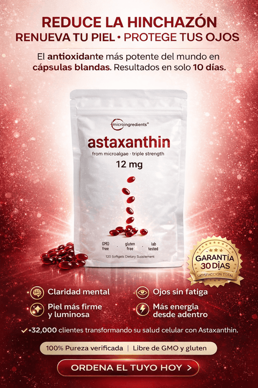 ASTAXANTINA REVIERTE EL ENVEJECIMIENTO CELULAR, MEJORA TU VISTA, MUÉVETE Y LUCE COMO HACE 5 AÑOS, EN SOLO 21 DÍAS
